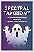 Spectral Taxonomy: A Guide ...