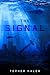 The Signal (Sabotage Book 1)