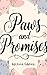 Paws and Promises by Lona Edwins
