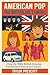 American Pop: The British a...