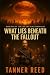 What Lies Beneath The Fallo...