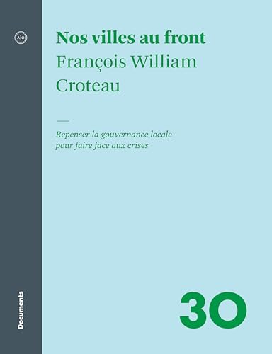 Nos villes au front: Repenser la gouvernance locale pour faire face aux crises (French Edition)