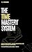 The Time Mastery System: Un...