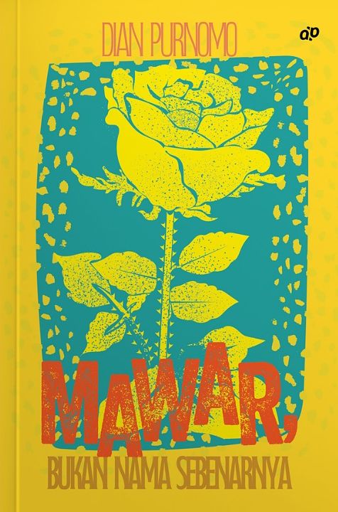 Mawar, Bukan Nama Sebenarnya