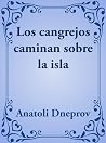 Los cangrejos caminan sobre la isla Los cangrejos caminan sobre la isla