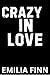 Crazy In Love by Emilia Finn Crazy In Love by Emilia Finn