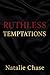 Ruthless temptations