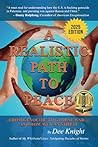 A Realistic Path to Peace by Dee Charles Knight