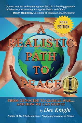 A Realistic Path to Peace: From Genocide to Global War... And How We Can Change It (People Power and the Pursuit of Peace)