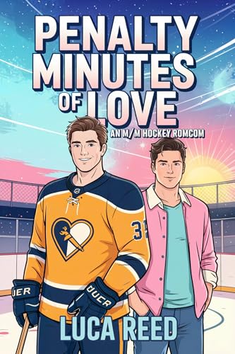 Penalty Minutes of Love: An M/M Slow Burn Hockey RomCom (The Icebreakers Series Book 2)