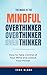 The Magic of the Mindful Overthinker by Evan Blake