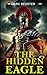 The hidden Eagle: A Novel of the Roman Invasion of Britain (The Eagle Saga — Sons of Rome)
