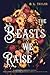 The Beasts We Raise (The Broken Citadel #2)