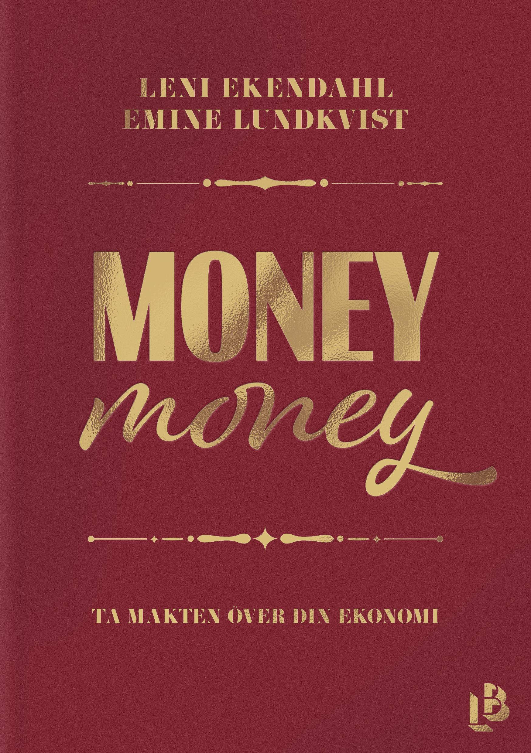 Money money: Ta makten över din ekonomi (Hardcover)