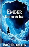 Ember & Ice