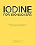 Iodine for Biohackers by Oliver Wilson