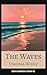 The Waves