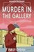 Murder in the Gallery (Augu...
