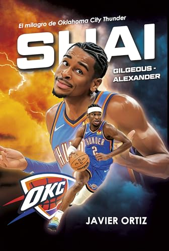 Shai Gilgeous-Alexander. El milagro de Oklahoma City Thunder (Paperback)