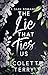 The Lie That Ties Us: A Dar...