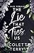 The Lie That Ties Us: A Dark Romance (Love Ties Us Book 4)