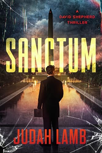 Sanctum: An action-packed Christian thriller. (David Shepherd Thrillers Book 3)