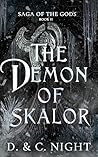 The Demon of Skalor (Saga of the Gods Book 2) The Demon of Skalor (Saga of the Gods Book 2)