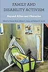 Family and Disability Activism by Pamela Block Family and Disability Activism by Pamela Block