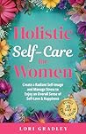 Holistic Self-Car...