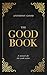 The Good Book: A memoir for...