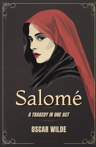 Salomé: A Tragedy in One Act