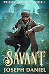 Savant (Prison Breaker Book 1)