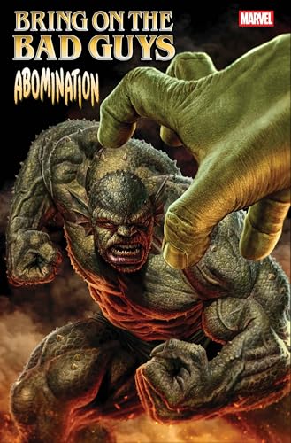 Bring On The Bad Guys: Abomination (2025) #1 (Bring On The Bad Guys (2025))