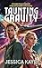 Taunting Gravity by Jessica  Kaye
