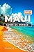 Maui Guide de voyage 2025: ...