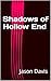 Shadows of Hollow End