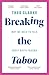 Biteback Publishing Breaking the Taboo.