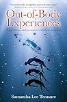 Out-of-Body Experiences by Samantha Treasure
