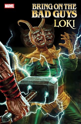 Bring On The Bad Guys: Loki (2025) #1 (Bring On The Bad Guys (2025))