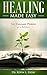 Healing Made Easy: Your Cov...