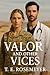 Valor and Other Vices by T.E. Rosemeyer