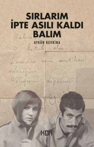 Sırlarım İpte Asılı Kaldı Balım (Paperback)