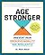Age Stronger: Prevent Pain....