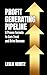 Profit Generating Pipeline: A Proven Formula to Earn Trust and Drive Revenue