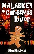 Malarkey in Christmas River: A Christmas Cozy Mystery
