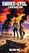 Smoke and Steel: A Western ...