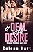 A Deal With Desire: FFM Bisexual Threesome and Menage First Time (Bisexual FFM Threeway Romance Shorts)
