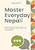 Master Everyday Nepali: Wor...