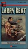 Fristerinnen by Larry Kent