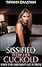 Sissified To Be Her Cuckold: Part 5: Only the Obedient Get a Taste